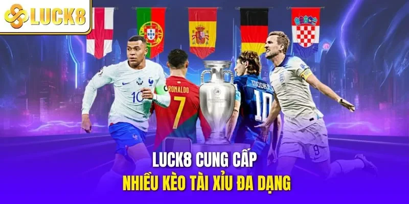 LUCK8 cung cấp nhiều kèo tài xỉu đa dạng